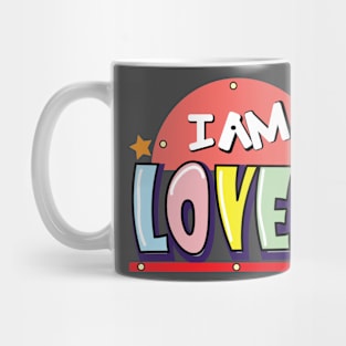 I am loved Mug